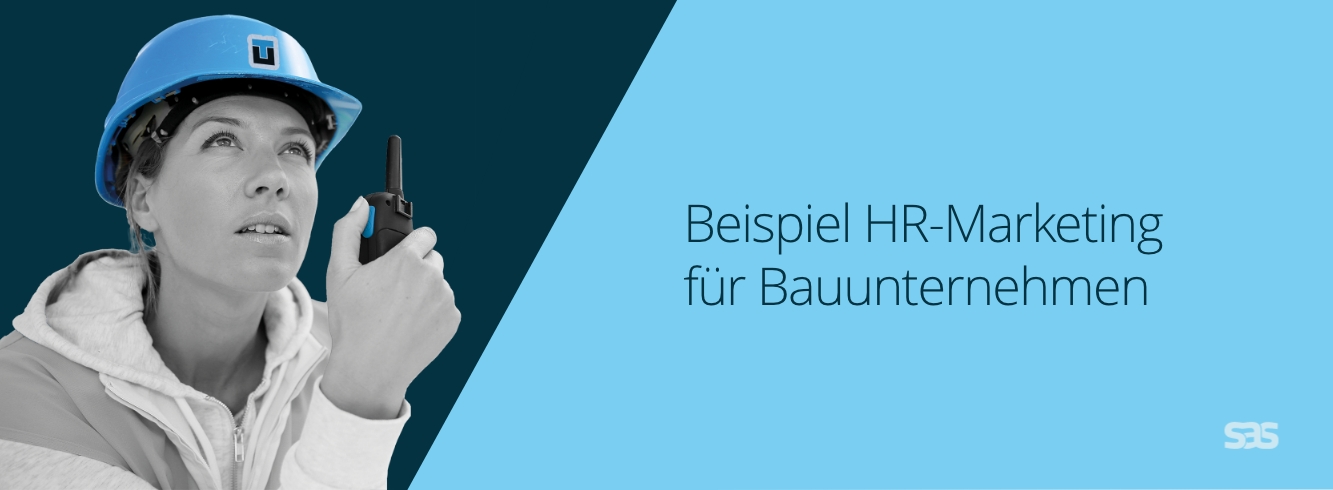 HR-Marketing für ein Bauunternehmen