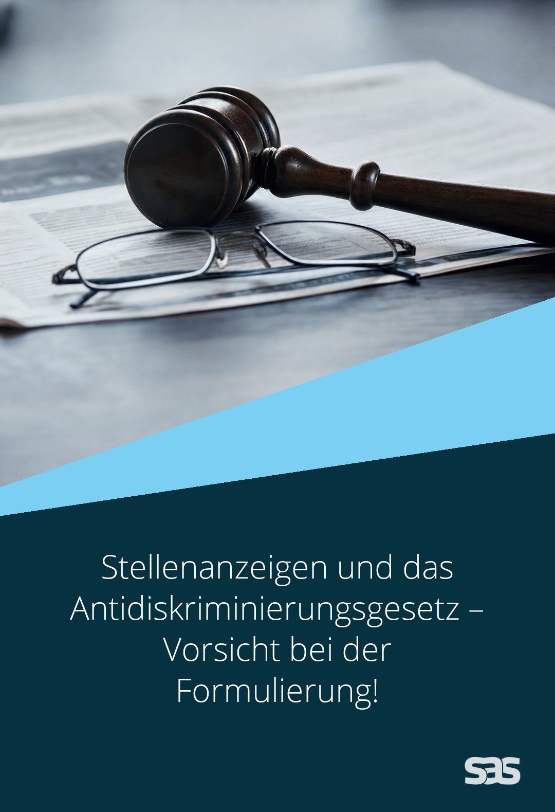 Stellenanzeigen und das Antidiskriminierungsgesetz – Vorsicht bei der Formulierung!